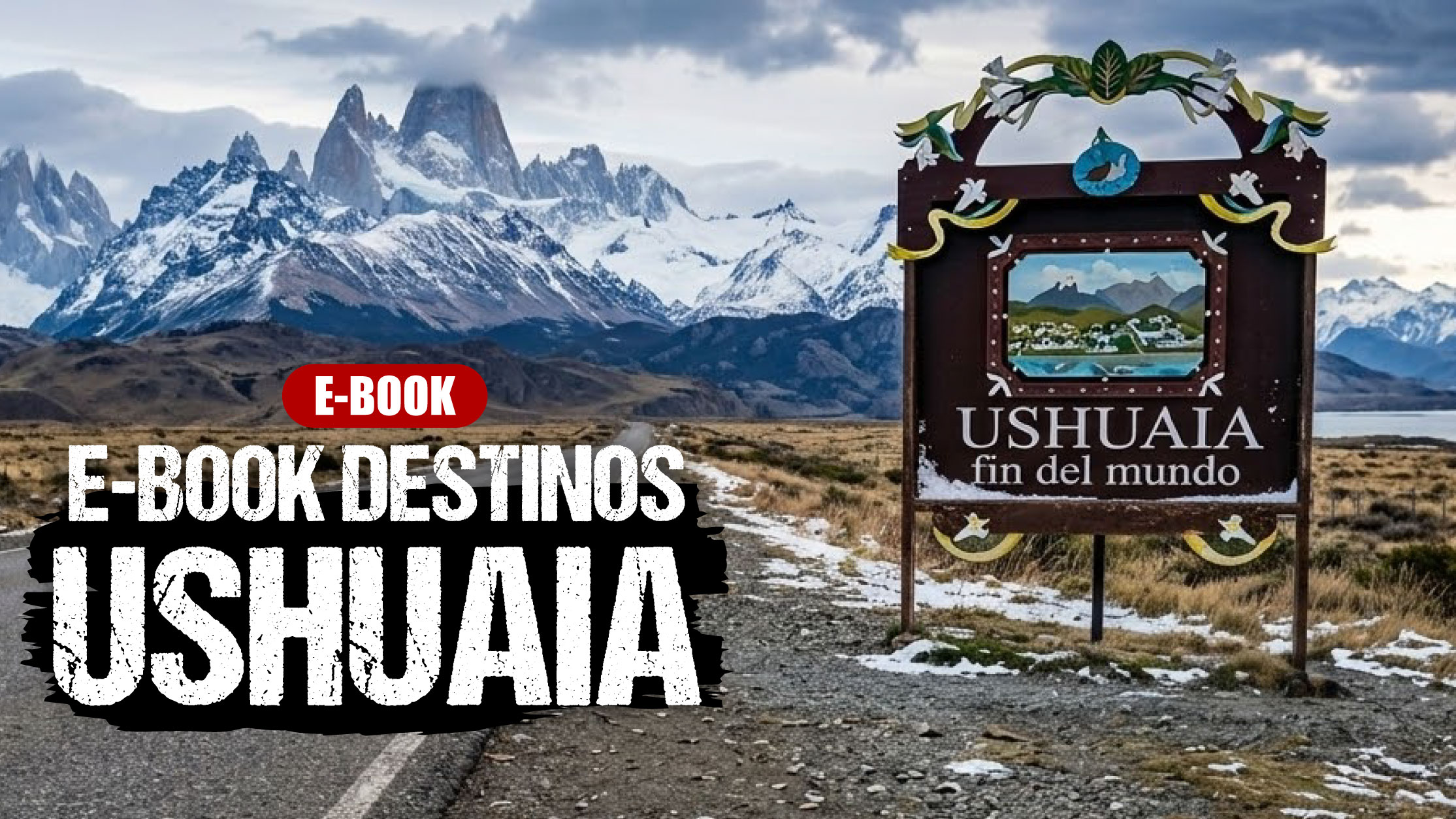 Rumo ao Ushuaia — Os Destinos que Você Não Pode Pular